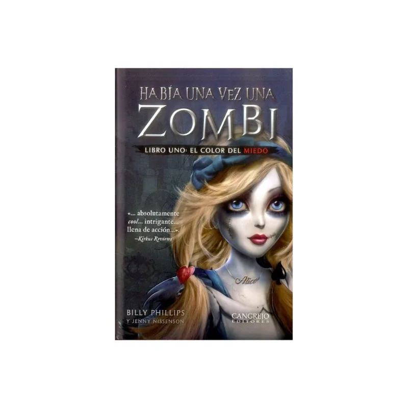 Había una vez una zombi: El color del miedo – El inicio de una saga inolvidable Había una vez una zombi