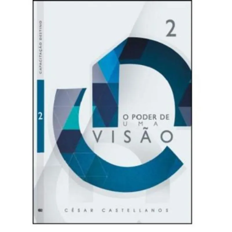 Poder de Uma Visão, O - Vol.2