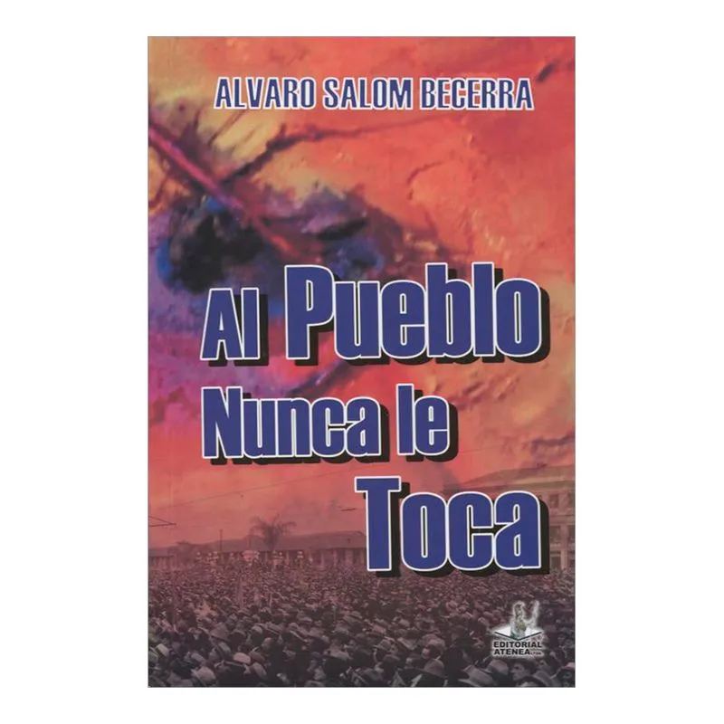 Al pueblo nunca le toca