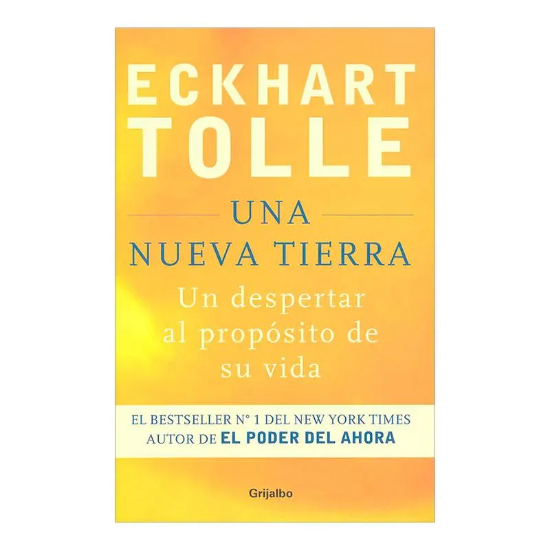Una nueva Tierra. Un despertar al propósito de su vida