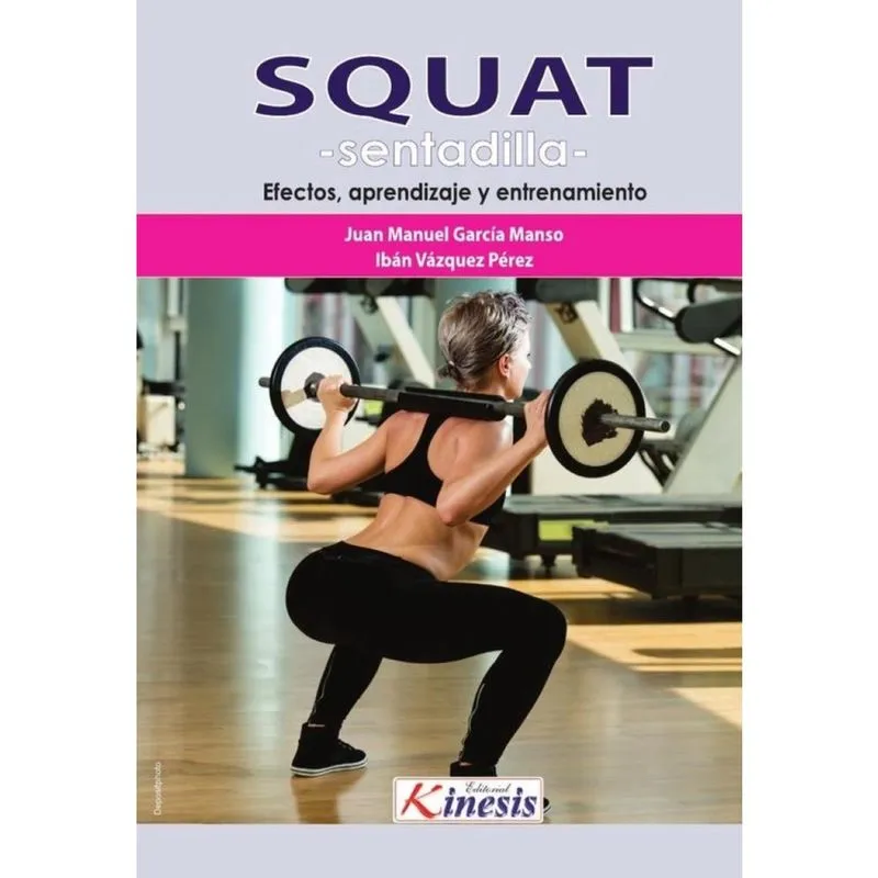 Squat (Sentadilla). Efectos, aprendizaje y entrenamiento - Espanhol