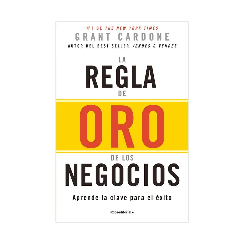La regla de oro de los negocios