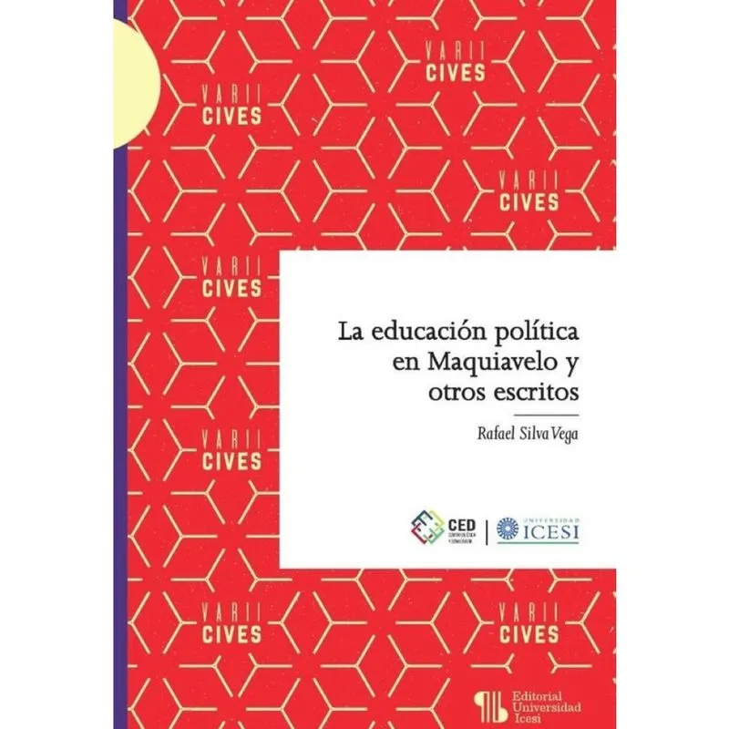 La educación política en Maquiavelo y otros escritos - Espanhol