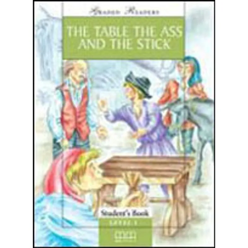 TABLE THE ASS AND THE STICK, THE - STUDENT'S BOOK