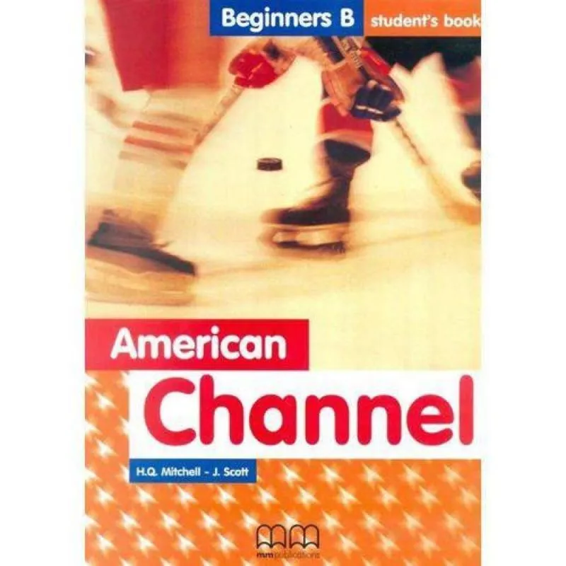 AMERICAN CHANNEL BEGINNERS B STUDENTS BOOK