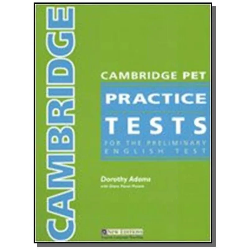 CAMBRIDGE PET PRACTICE TESTS SB