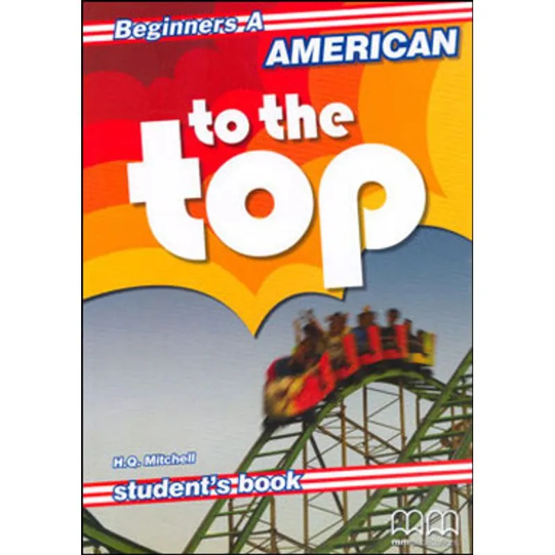 AMERICAN TO THE TOP - BEGINNERS A - STUDENT'S BOOK