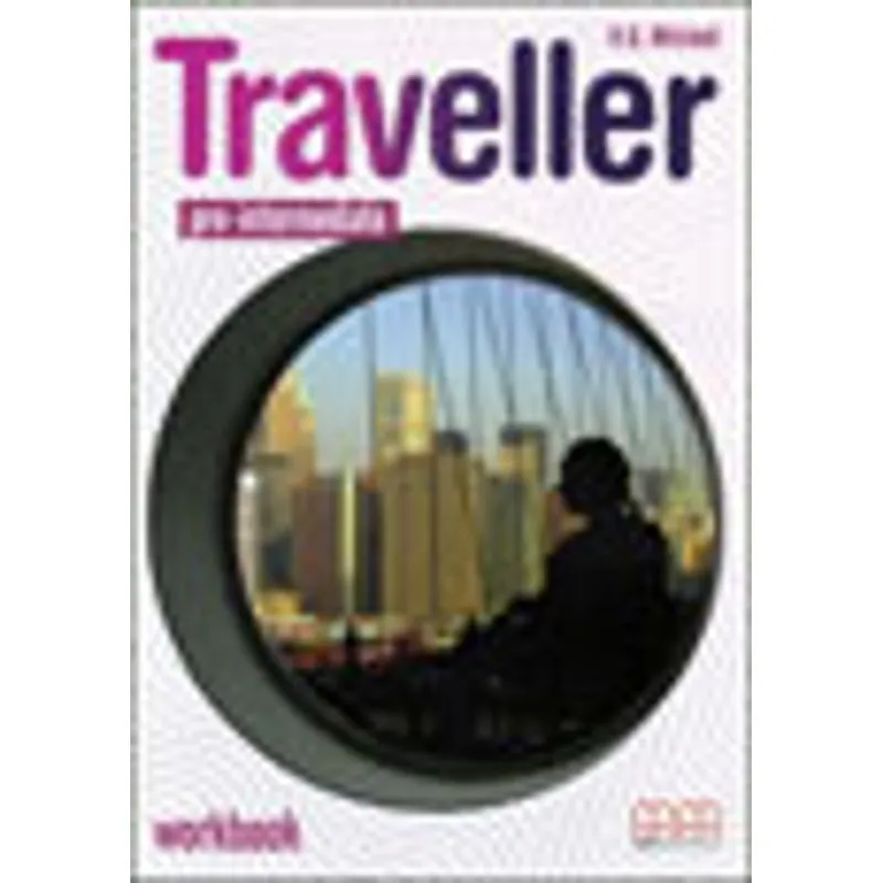 TRAVELLER - PRE-INTERMEDIATE - WORKBOOK - BRITISH EDITION