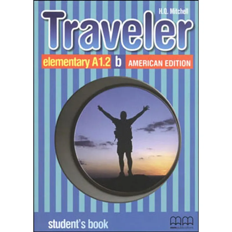 TRAVELER - ELEMENTARY A1.2 - STUDENT´S BOOK B - AMERICAN SPLIT EDITION