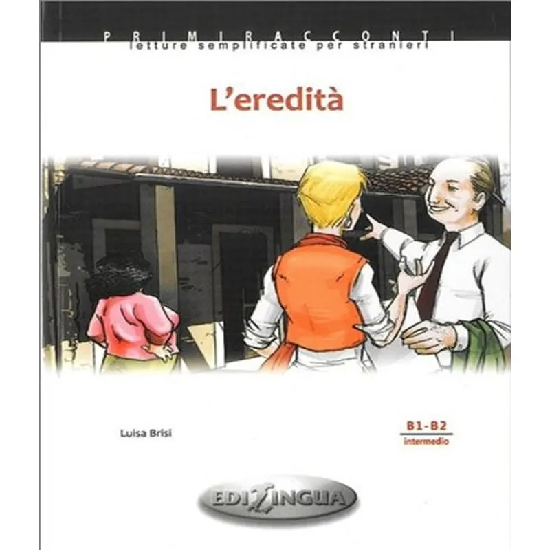 L'eredita - Primiracconti - Intermedio B1-b2 - Con Cd Audio