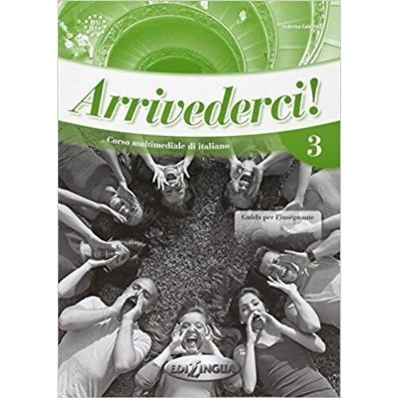 Arrivederci! 3 - Guida Per L'Insegnante