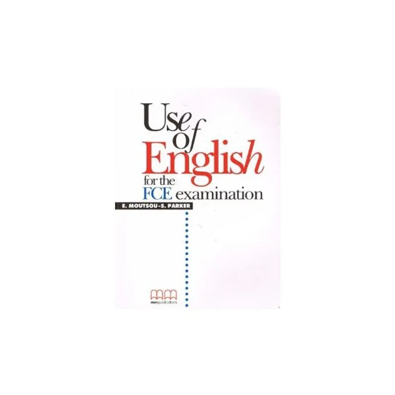 USE OF ENGLISH FOR THE REVISED FCE