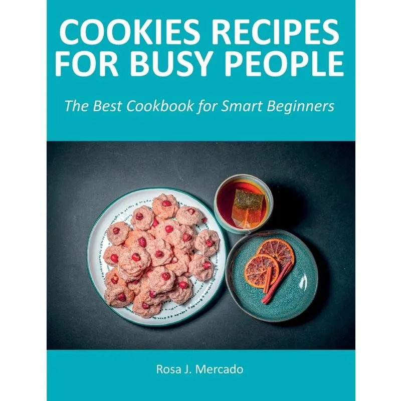Cookies Recipes for Busy People