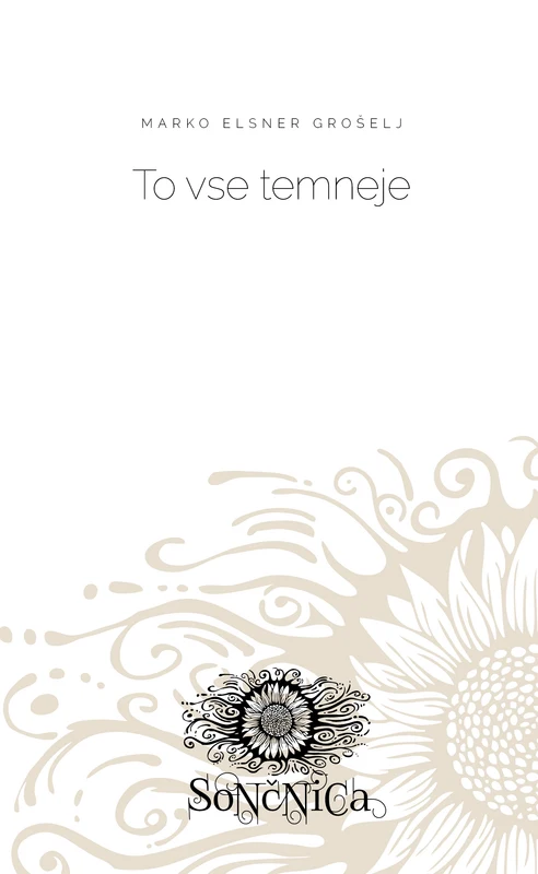To vse temneje