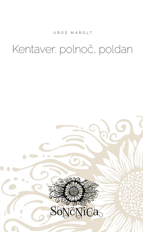 Kentaver: polnoč, poldan