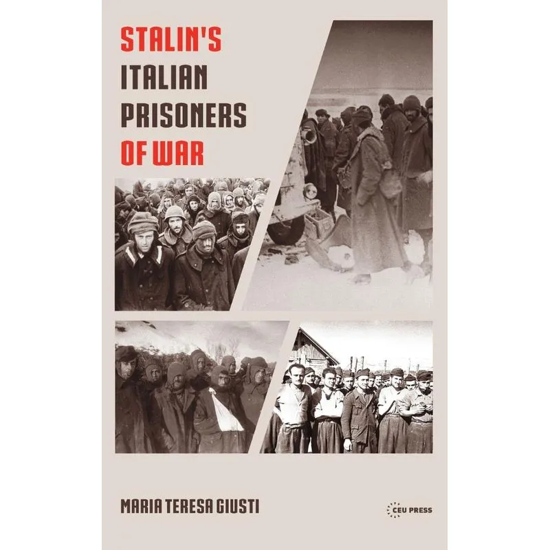 Stalins Italian Prisoners of War