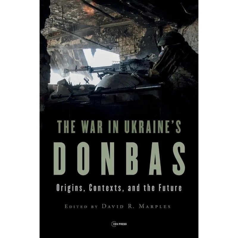The War In Ukraines Donbas