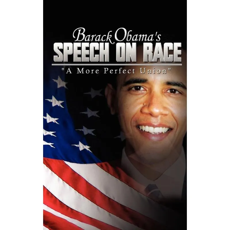 Barack Obamas Speech on Race