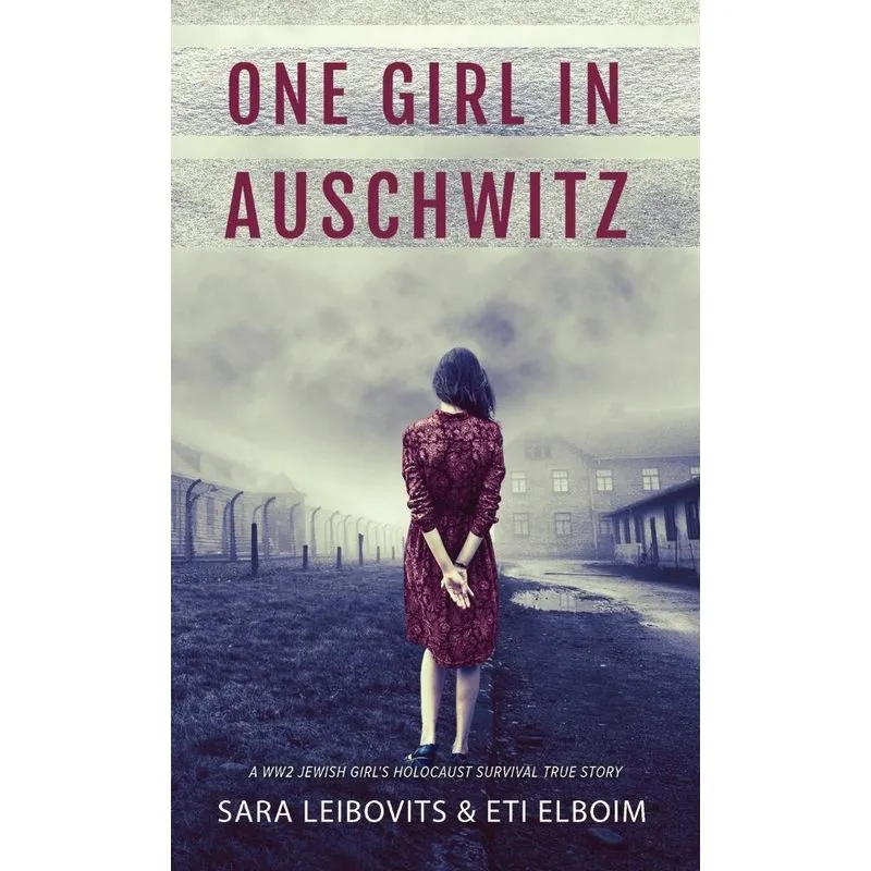 One Girl in Auschwitz