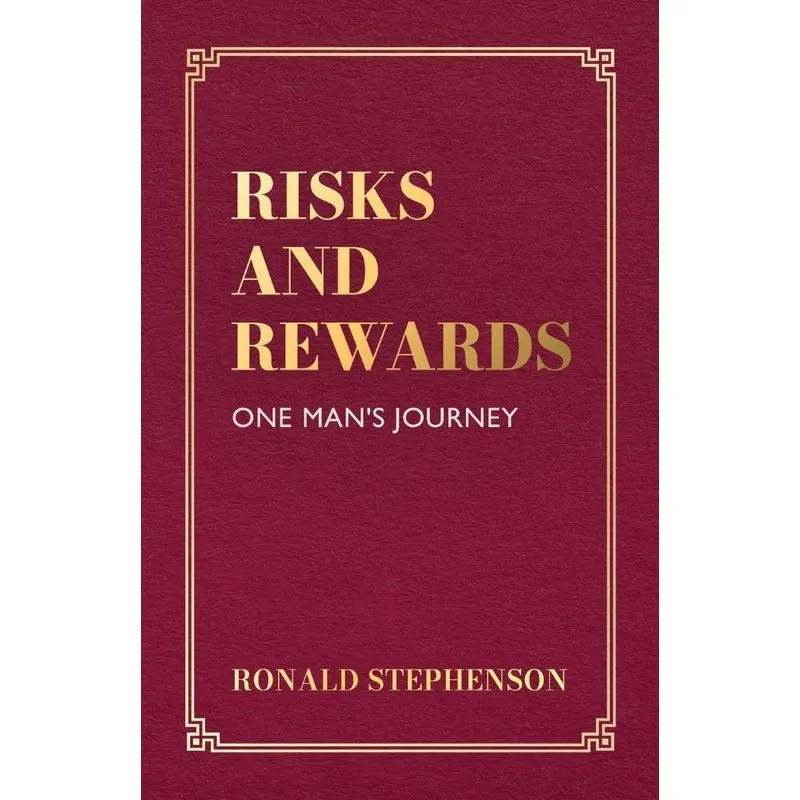 Risks And Rewards,one Mans Journey