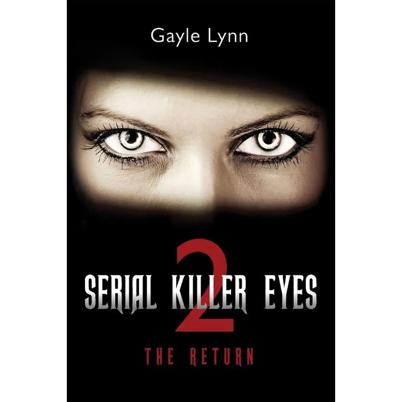 Serial Killer Eyes 2,the Return