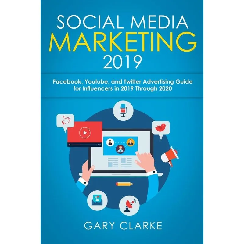 Social Media Marketing 2019