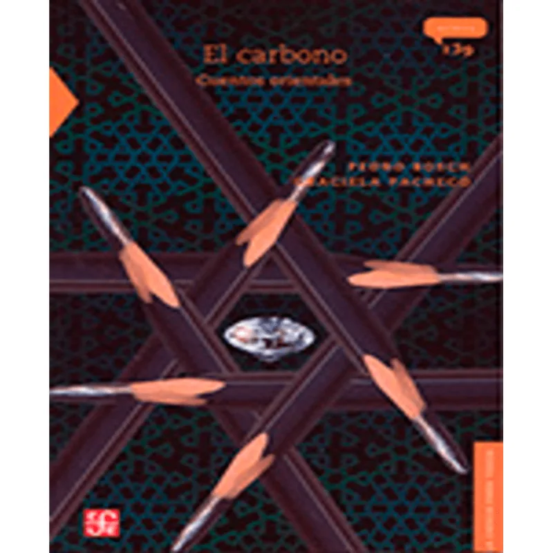 El Carbono: Cuentos Orientales – Magia, Ciencia y Las Mil y Una Noches EL CARBONO: CUENTOS ORIENTALES. SERIE: LA CIENCIA PARA TODOS