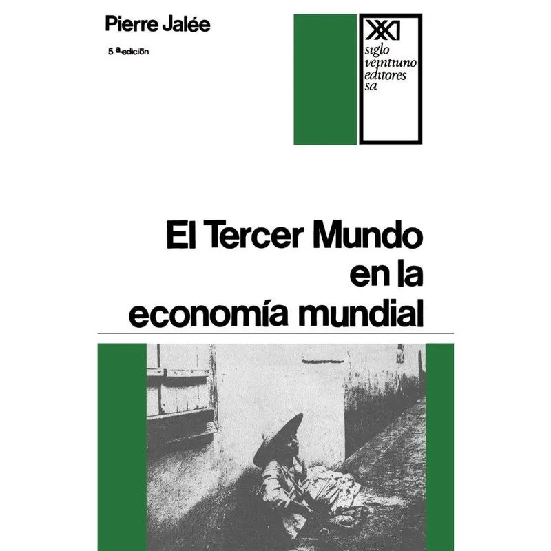 El Tercer Mundo En La Economia Mundial. La Explotacion Imperialista
