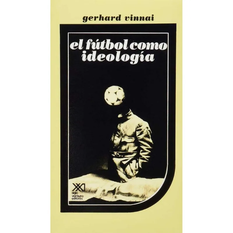 Futbol como Ideologia Futbol como Ideología
