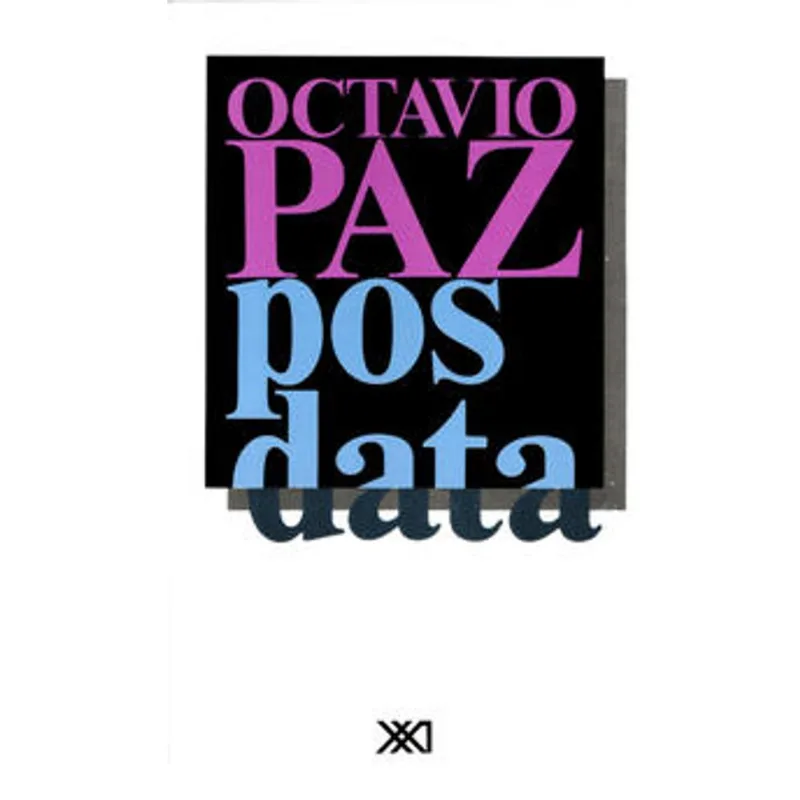 Posdata: La Profunda Reflexión de Octavio Paz sobre la Identidad Mexicana POSDATA