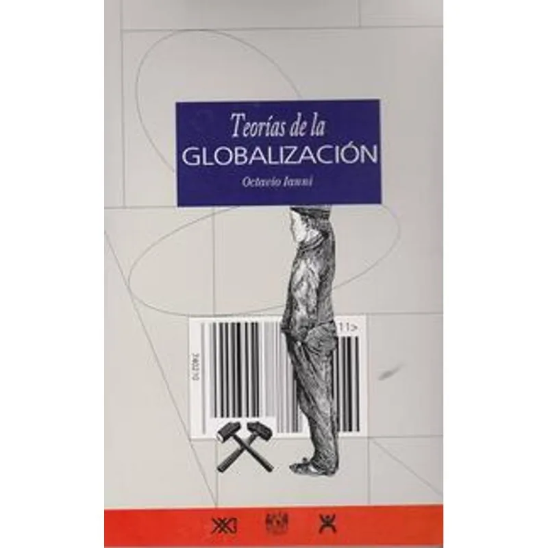 TEORIAS DE LA GLOBALIZACION
