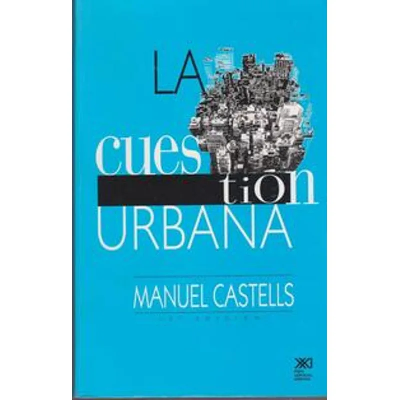 LA CUESTION URBANA