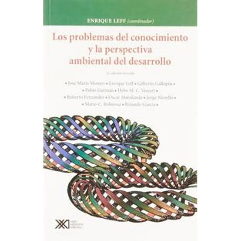 Los problemas del conocimiento y la perspectiva ambiental del desarrollo