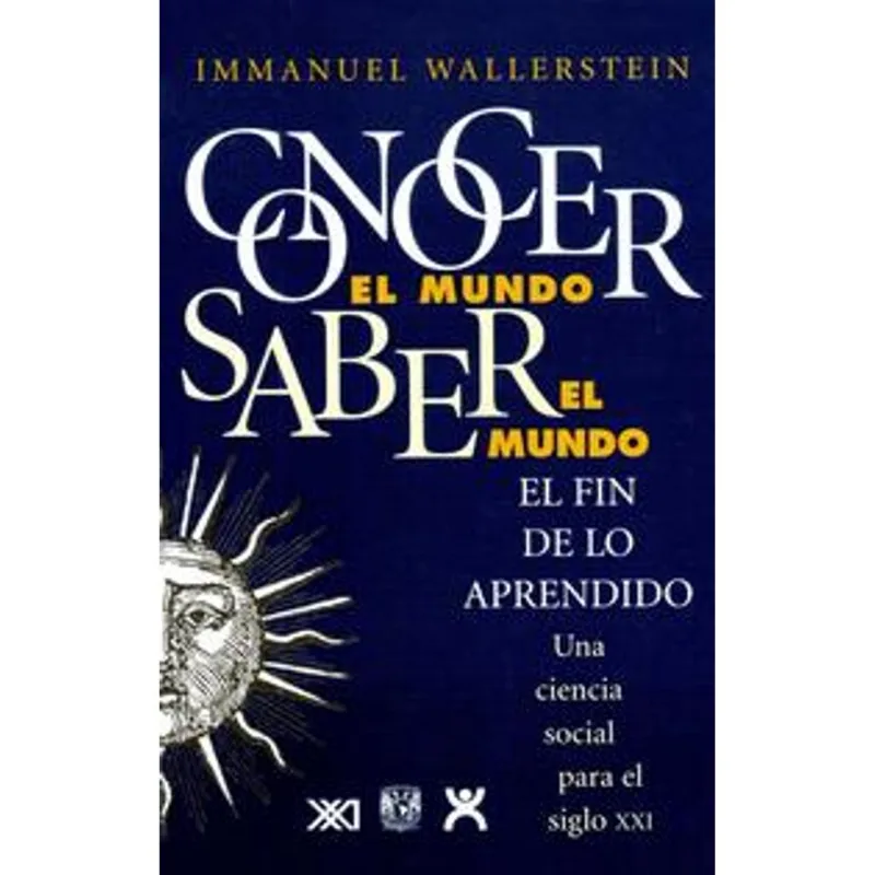 CONOCER EL MUNDO, SABER EL MUNDO: EL FIN DE LO APRENDIDO