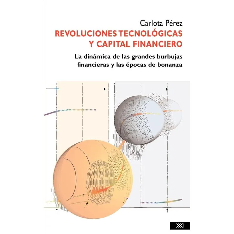 Revoluciones tecnológicas y capital financiero