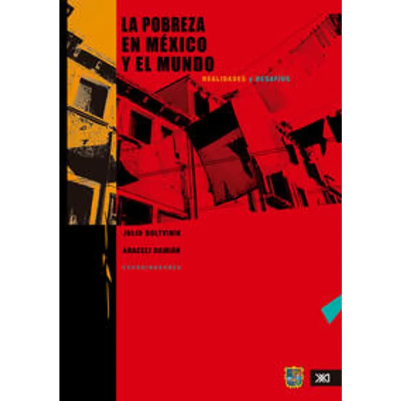 LA POBREZA EN MEXICO Y EL MUNDO