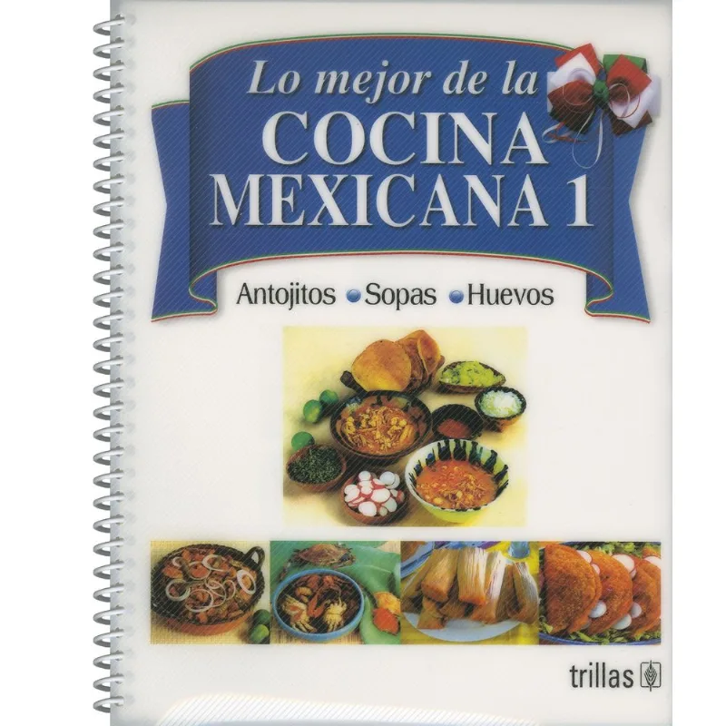 Lo mejor de la cocina mexicana 1
