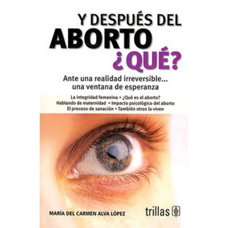 Y DESPUES DEL ABORTO ¿QUE?