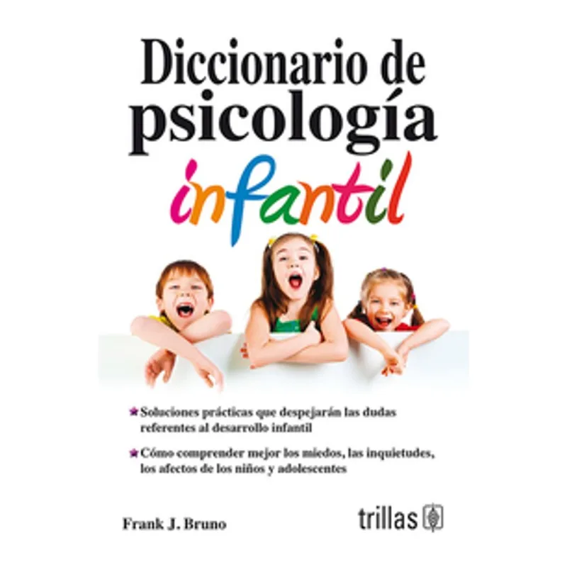 Diccionario de psicologia infantil Diccionario de psicología infantil