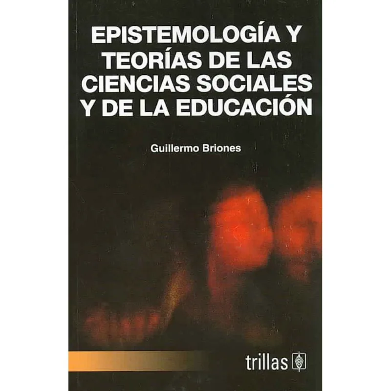 Teorias de las ciencias sociales y de la educacion Teorías de las ciencias sociales y de la educación