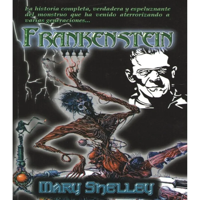 Frankenstein: La Inmortal Historia de Horror y Creación Frankenstein