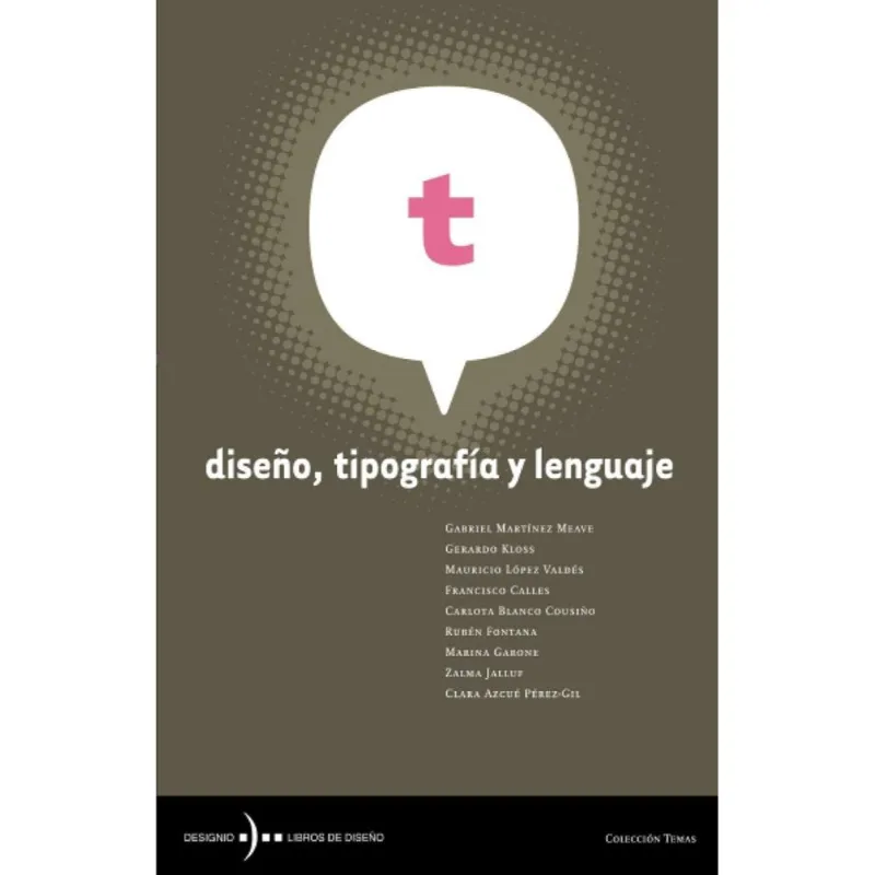 Diseño, Tipografía y Lenguaje: Una Mirada Multidisciplinaria al Quehacer Proyectual Diseño, tipografía y lenguaje