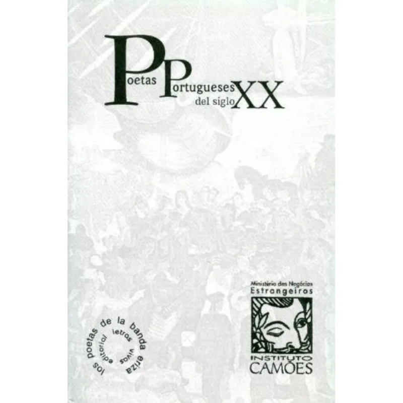 Poetas Portugueses Siglo XX: Un Viaje Lírico por la Poesía Lusitana POETAS PORTUGUESES SIGLO XX
