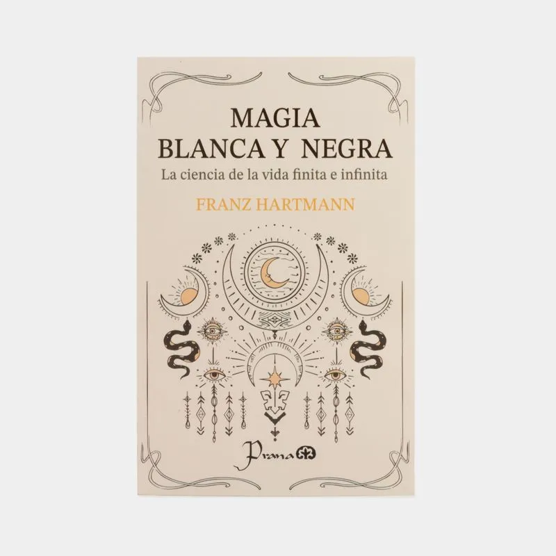 Magia blanca y negra: la ciencia de la vida finita e infinita
