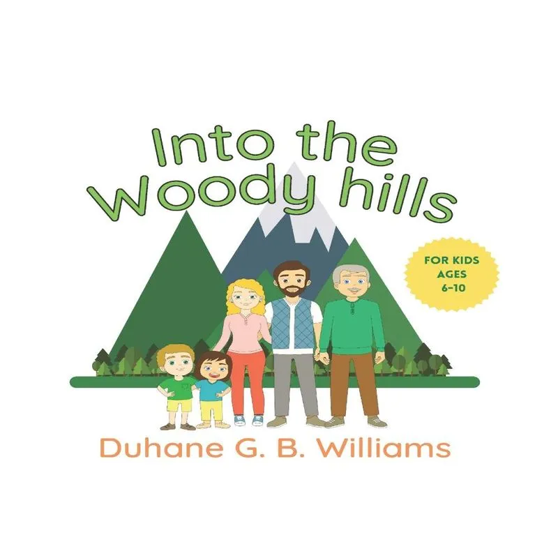 INTO THE WOODY HILLS