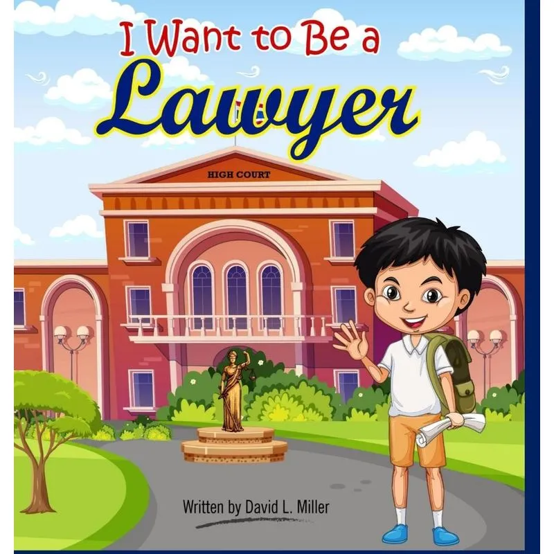 I Want To Be A Lawyer!