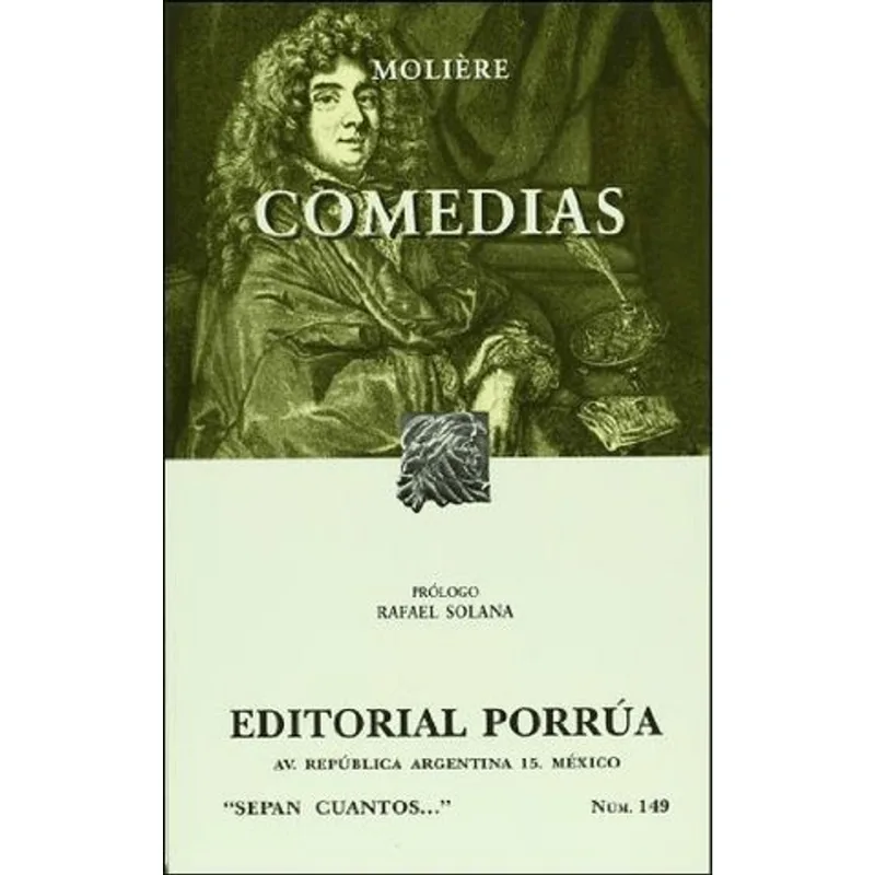 COMEDIAS: EL AVARO; LAS PRECIOSAS RIDICULAS; EL MEDICO A LA FUERZA; LA ESCUELA DE LAS MUJERES; LAS M