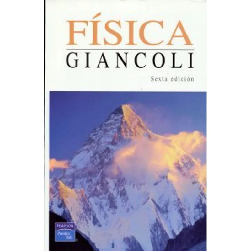 Física: Un Viaje Completo por los Fundamentos y Aplicaciones Esenciales Física