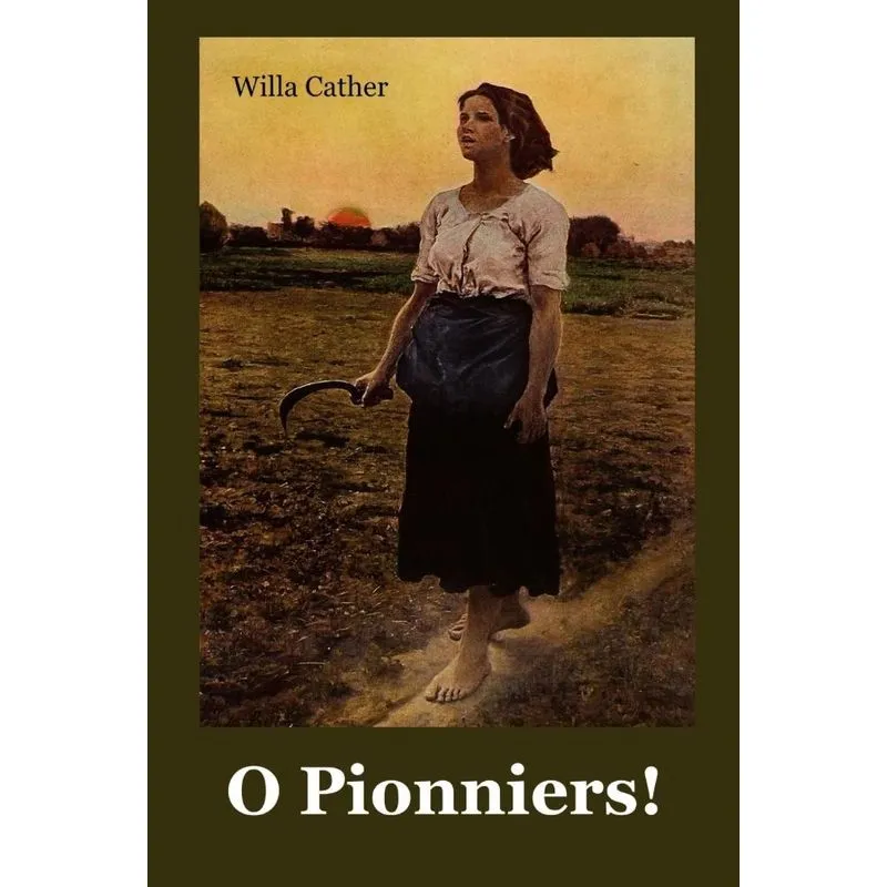 O Pionniers!