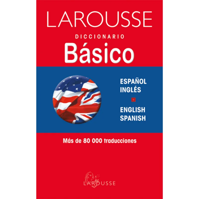 Diccionario Basico Espanol/Ingles English/Spanish Diccionario Básico Español/Inglés English/Spanish